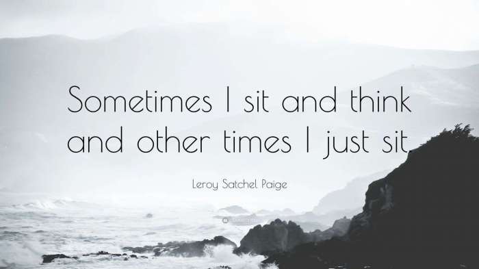 Neal Cassady Quote: “Sometimes I sits and thinks. Other times I sits ... Sometimes i sit and think and sometimes i just sit