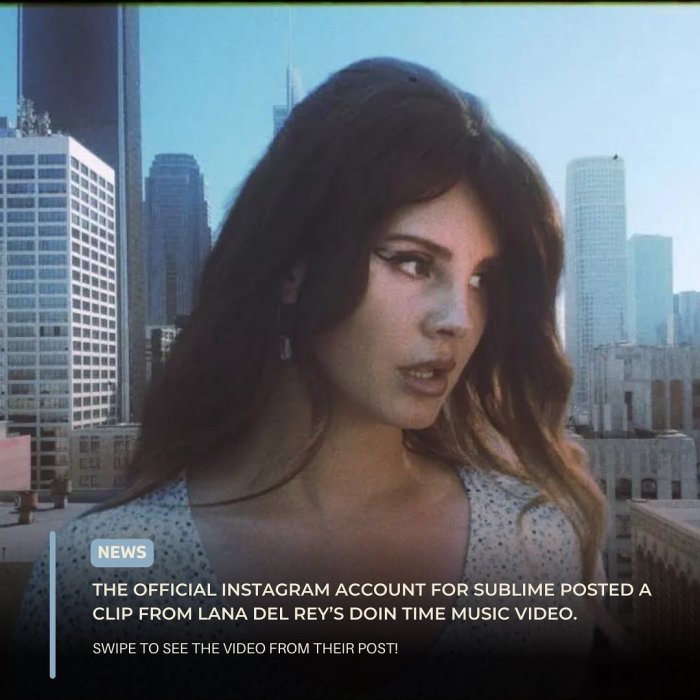Lana Del Reys Sublime Cover Doin Time