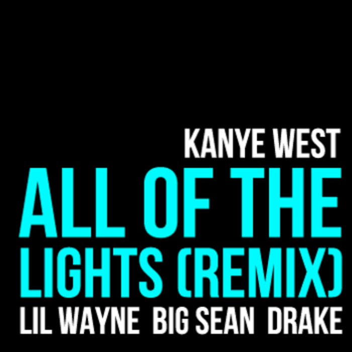Lil wayne and drake on remix of kanye wests all of the lights plus kanye to perform at sxsw